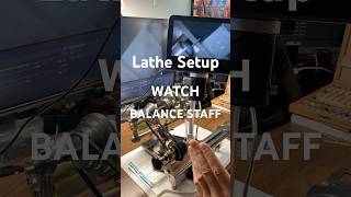 Lathe Setup  Cutting a Watch Balance Staff watch [upl. by Tnirb535]