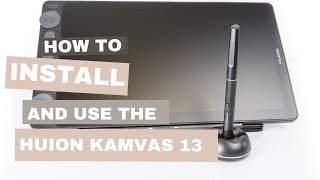 Huion Kamvas 13 Gen 3 Installation amp Setup [upl. by Hildick]