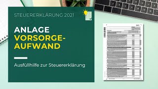 Anlage Vorsorgeaufwand ausfüllen  Steuererklärung 2021 [upl. by Bubb]