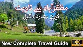 Muzaffarabad to Toabat Neelum Valley Azad Kashmir in 4k  Road Trip Loc Keran Sharda Arang Kel [upl. by Nylqcaj]