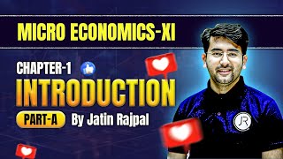 Introduction to Microeconomics  Class 11 Economics  Chapter 1  CBSE  Part 1  Jatin Rajpal [upl. by Reta38]