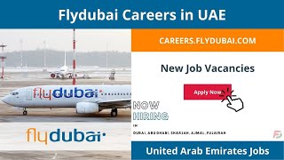 Flydubai Careers in UAE 2023 New Job Vacancies [upl. by Solon136]