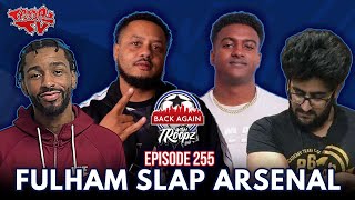 Fulham SLAP Arsenal Forest CLAP UTD Chelsea Hang on For Win amp Liverpool 5 Clear  Back Again LIVE [upl. by Anahgem]