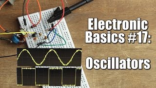 Electronic Basics 17 Oscillators  RC LC Crystal [upl. by Constant]