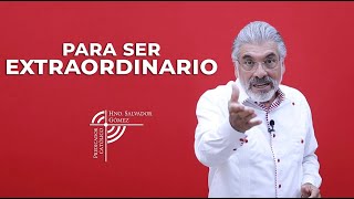 PENTECOSTES  PARA SER EXTRAORDINARIO SALVADOR GÓMEZ Predicador católico [upl. by Booma]