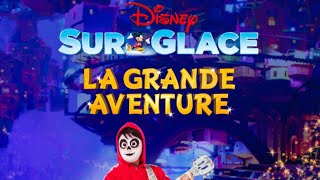 Spectacle complet Disney sur Glace  La Grande Aventure [upl. by Sirovat]