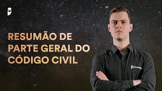 Resumão de Parte Geral do Código Civil [upl. by Llohcin]