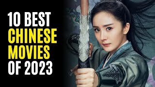 Top 10 Best Chinese Movies You Must Watch 2023 [upl. by Mencher]