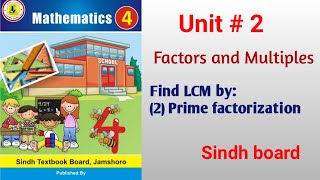 Math class 4  Unit 2 Factors and multiples  Find LCM by Prime factorization  Sindh board [upl. by Alegnat]