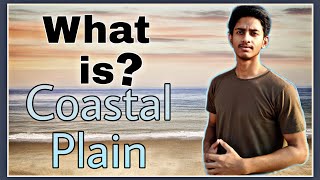 What is Coastal Plain   coastal plain in hindi [upl. by Yawnoc]