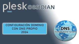 2024 ¡Controla tu dominio al 100 Configura DNS propio en Plesk sin complicaciones [upl. by Nicolai]