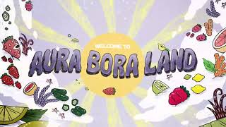 Aura Bora Land [upl. by Rena244]