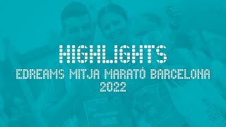 eDreams MITJA MARATÓ BCN 2022  HIGHLIGHTS [upl. by Ainna]