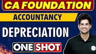 Depreciation in One Shot  CA Foundation  Accountancy 🔥 [upl. by Anthe]