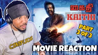 KAITHI 2019   Part 3 of 3  FIRST TIME WATCHING  MOVIE REACTION [upl. by Harikahs]