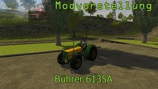 Landwirtschafts Simulator 2013  Modvorstellung  Bührer 6135A [upl. by Nylqcaj278]