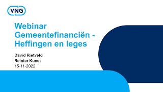 Webinar Gemeentefinanciën  Heffingen en leges 15 november 2022 [upl. by Nadean]