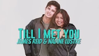 James Reid amp Nadine Lustre — Till I Met You Official Lyric Video [upl. by Annez245]