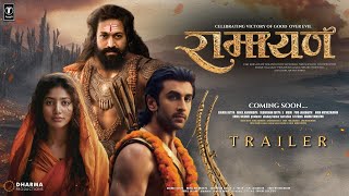 RAMAYAN Part 1  Trailer  Rocking Star Yash as RAVAN  Ranbir Kapoor As Shree Ram  Sai Pallavi R [upl. by Soble]