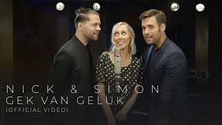 Nick amp Simon  Gek Van Geluk Official Video [upl. by Strephon]