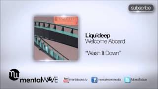 LIQUIDEEP  Wash It Down [upl. by Nalro]