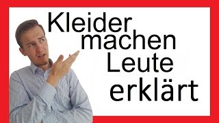 Kleider machen Leute  Inhaltsangabe  Prosa X [upl. by Frerichs]