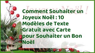 Souhaitez un joyeux noël  10 modeles de textes gratuits avec carte pour vos voeux de noël [upl. by Ycinuq]