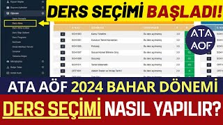 Ata Aöf 2024 Bahar Dönemi Ders Seçme Nasıl Yapılır Ata Aöf Ders Kaydı Kayıt Yenileme [upl. by Annavoig]