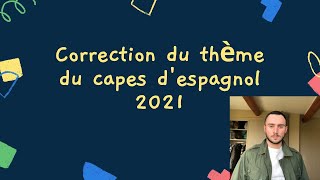 🤯 CORRECTION de la TRADUCTION THÈME du CAPES dESPAGNOL 2021 [upl. by Israeli366]