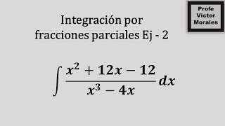 Integración por fracciones parciales Ej  2 [upl. by Nhguaved68]