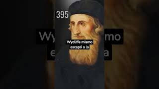 🟡Quien fue John Wycliffe [upl. by Evangeline]