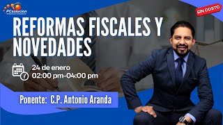 Reformas fiscales y novedades Ponente CP Antonio Aranda [upl. by Aikkan201]