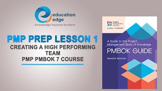 PMP Prep Lesson 1  Creating a High Performing Team PMP PMBOK 7 Course  Education Edge [upl. by Priest]