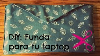 DIY Funda para tu laptop Sin costuras  Dear Sophie [upl. by Bridie]