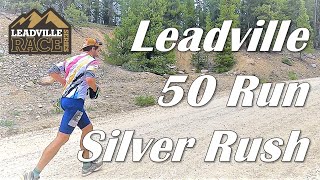 Leadville Silver Rush 50 Ultra Marathon Leadman  Silver King [upl. by Annohsat772]