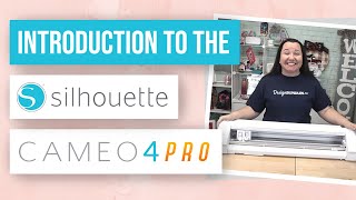 😁 Introduction to the Silhouette Cameo 4 Pro [upl. by Conley]