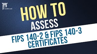 How to FIPS  Assessing FIPS 1402 amp FIPS 1403 Certificates [upl. by Heidie769]