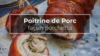 Poitrine de Porc façon porchetta  Recette [upl. by Hadihahs353]