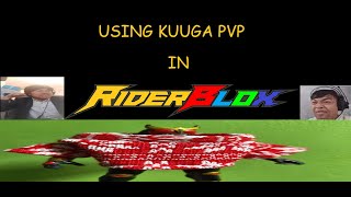 Rider Blox  Kuuga and His Form PVP [upl. by Naitsirc85]