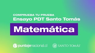 Comprueba tu prueba  Resuelve las preguntas más difíciles del Ensayo PDT de Matemática Santo Tomás [upl. by Antone]