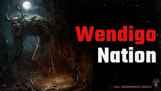 Wendigo Nation  CLASSIC OLD WEST WENDIGO HORROR STORY [upl. by Anikram69]