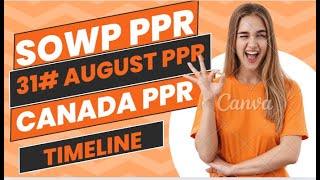 31AUGUSTsowp LATEST PPR TIMELINECANADA sowp 🇨🇦 SOWP🇨🇦 sowp pprvisa studyvisa timeline canada [upl. by Ricca]