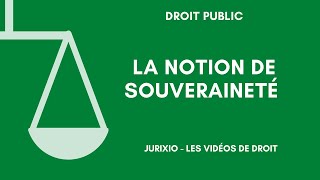 La notion de souveraineté définition [upl. by Brunn991]