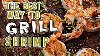 The Best Way to Grill Shrimp [upl. by Witt278]