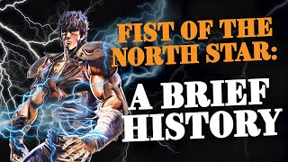 A Brief History of Fist of the North Star ft TitanGoji [upl. by Wynny]