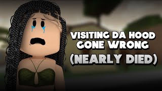 VISITING DA HOOD ON ROBLOX 😱 GONE WRONG [upl. by Aneelehs]