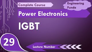 IGBT  Insulated Gate Bipolar Transistor Basics Symbol Features Structure Working amp Biasing [upl. by Nalyak]