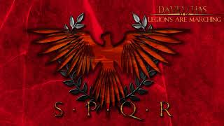 LEGIONS ARE MARCHING  SPQR  Epic Roman Empire Music [upl. by Nalepka240]