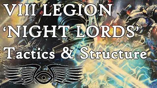 VIII Legion Night Lords Tactics amp Structure Warhammer amp Horus Heresy Lore [upl. by Jarret]