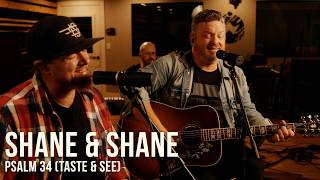 Psalm 34 Taste and See  Shane amp Shane  Acoustic Performance [upl. by Yetac]